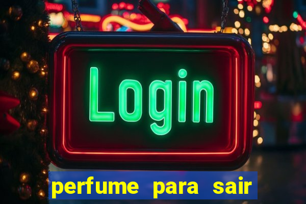 perfume para sair a noite